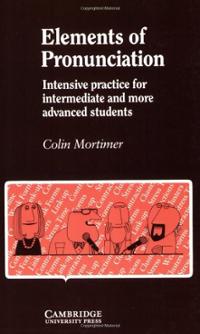 elements-pronunciation-intensive-practice-for-intermediate-more-advanced-colin-mortimer-paperback-cover-art